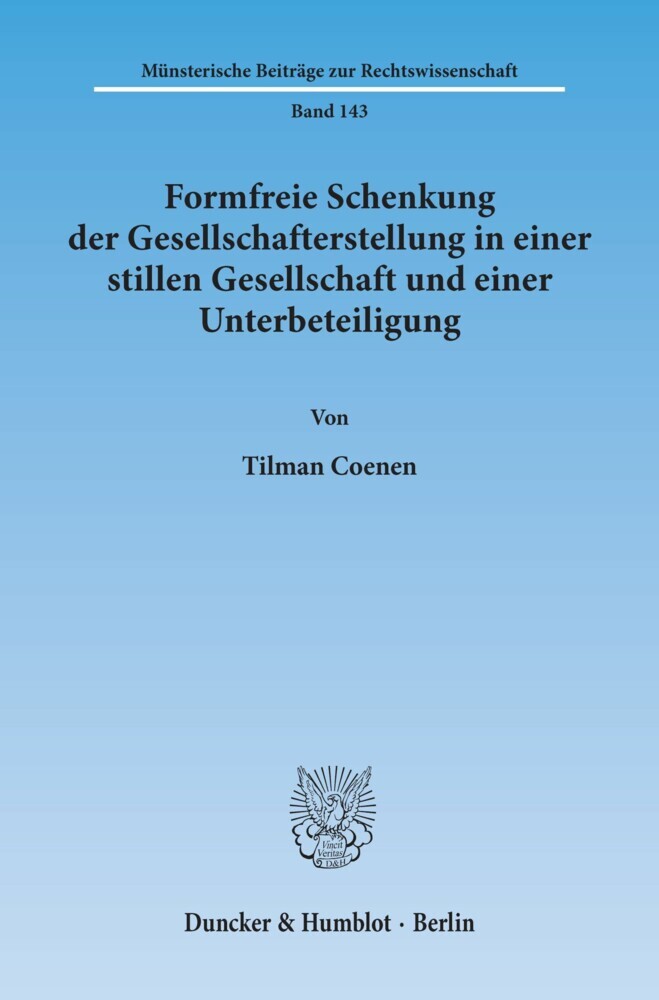 Formfreie Schenkung der Gesellschafterstellung in einer stillen Gesellschaft und einer Unterbeteiligung. main product photo