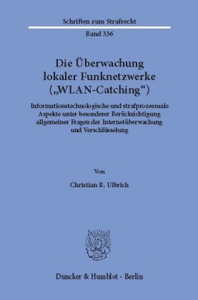 Die Überwachung lokaler Funknetzwerke ("WLAN-Catching").
