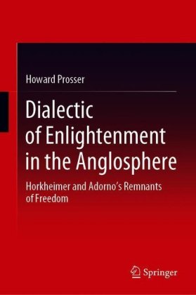 Dialectic of Enlightenment in the Anglosphere