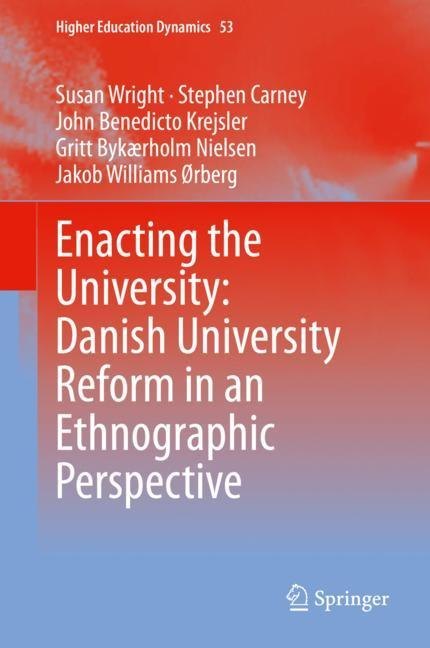 Enacting the University: Danish University Reform in an Ethnographic Perspective main product photo
