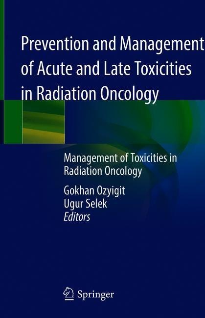 Prevention and Management of Acute and Late Toxicities in Radiation Oncology main product photo