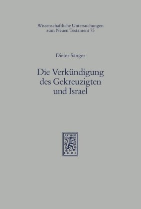Die Verkündigung des Gekreuzigten und Israel