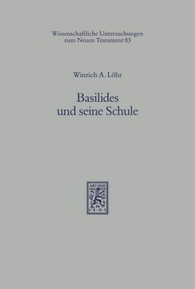 Basilides und seine Schule