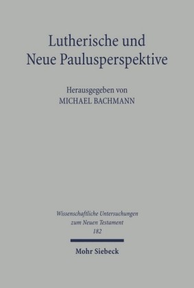 Lutherische und Neue Paulusperspektive