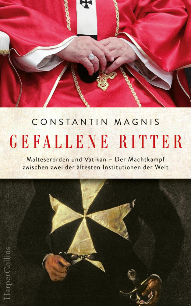 Gefallene Ritter. Malteserorden und Vatikan. Der Machtkampf zwischen zwei der ältesten Institutionen der Welt - AKTUALISIERTE TASCHENBUCHAUSGABE main product photo