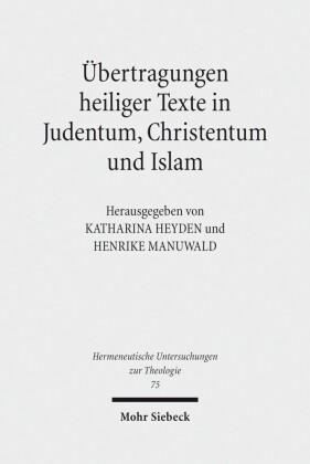 Übertragungen heiliger Texte in Judentum, Christentum und Islam