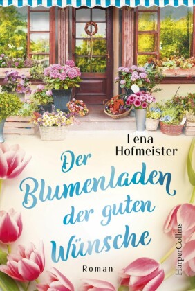 Der Blumenladen der guten Wünsche