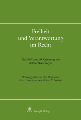 Freiheit und Verantwortung im Recht