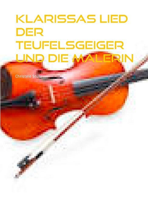 Klarissas Lied Der Teufelsgeiger und die Malerin main product photo