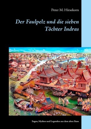 Der Faulpelz und die sieben Töchter Indras