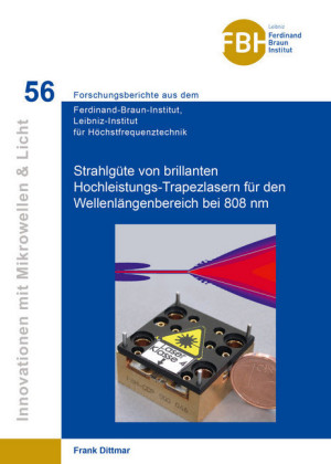 Untersuchung der Strahlg&#xFC;te von brillanten Hochleistungs-Trapezlasern f&#xFC;r den Wellen-l&#xE4;ngenbereich bei 808 nm