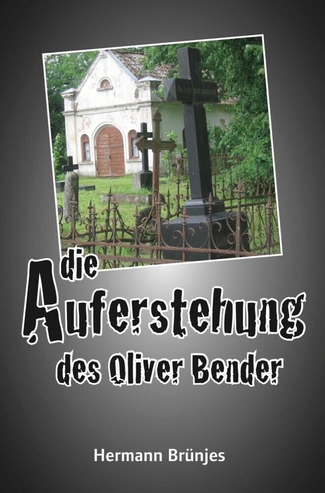 Die Auferstehung des Oliver Bender main product photo