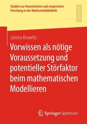 Vorwissen als nötige Voraussetzung und potentieller Störfaktor beim mathematischen Modellieren