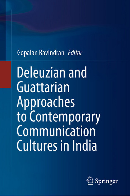 Deleuzian and Guattarian Approaches to Contemporary Communication Cultures in India main product photo