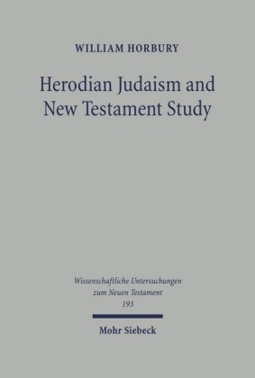 Herodian Judaism and New Testament Study