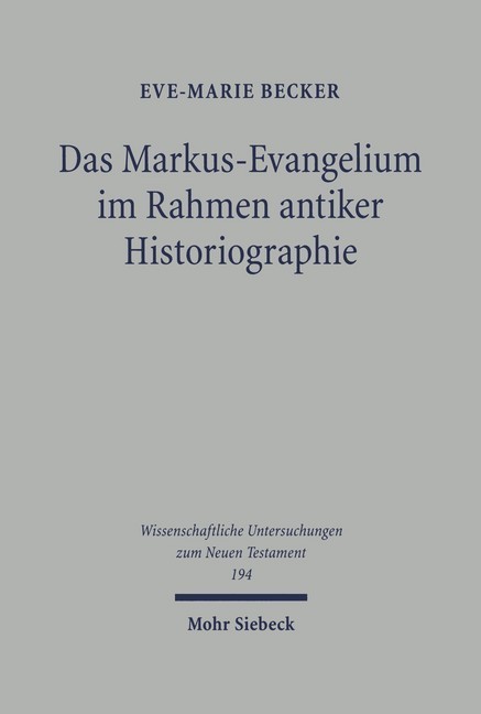 Das Markus-Evangelium im Rahmen antiker Historiographie main product photo
