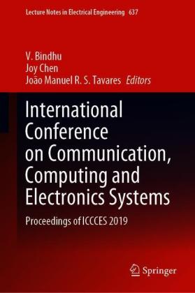 International Conference on Communication, Computing and Electronics Systems
