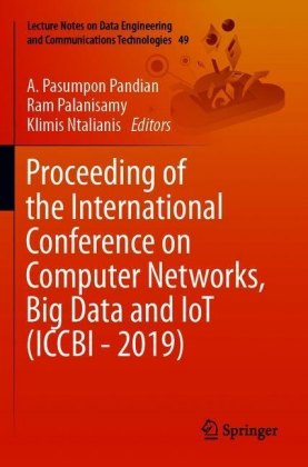 Proceeding of the International Conference on Computer Networks, Big Data and IoT (ICCBI - 2019)