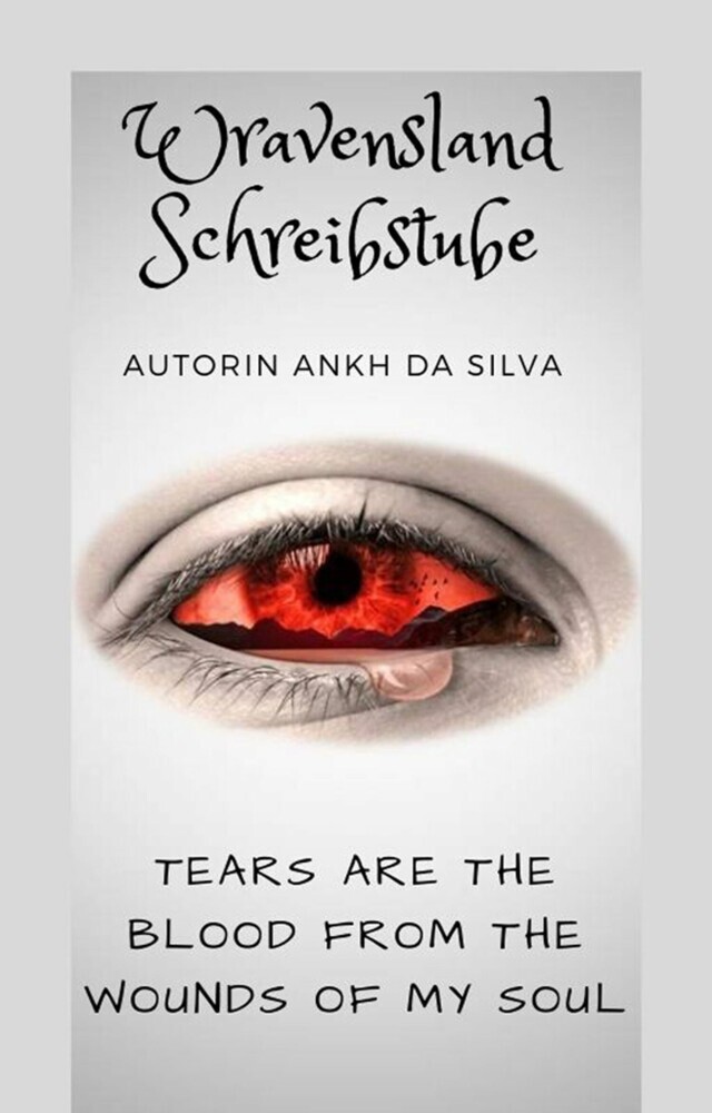Tears are the blood from the wounds of my soul main product photo