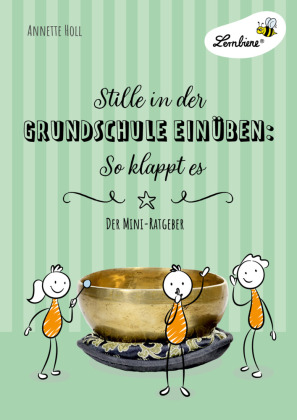 Stille in der Grundschule einüben: So klappt es
