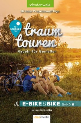 Traumtouren E-Bike und Bike. Bd.6
