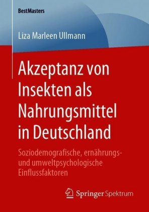 Akzeptanz von Insekten als Nahrungsmittel in Deutschland