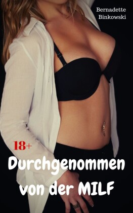 Durchgenommen von der MILF