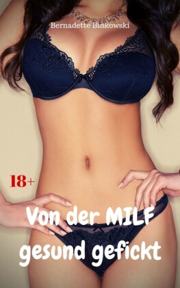 Von der MILF gesund gefickt