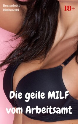 Die geile MILF vom Arbeitsamt