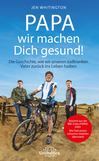 Papa wir machen Dich gesund FIXING DAD: Wie Dad seinen schweren Diabetes überwand main product photo