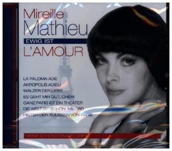 Ewig ist l'amour - Meine schönsten Melodien, 1 Audio-CD, 1 Audio-CD