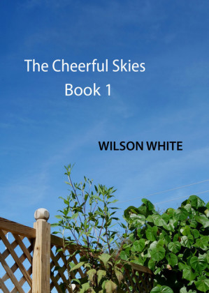 The Cheerful Skies - Book 1
