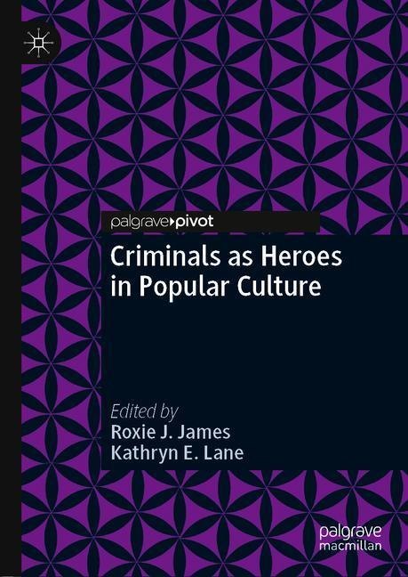 Criminals as Heroes in Popular Culture main product photo