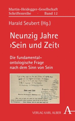 Neunzig Jahre 'Sein und Zeit'
