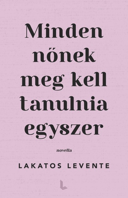 Minden nönek meg kell tanulnia egyszer main product photo