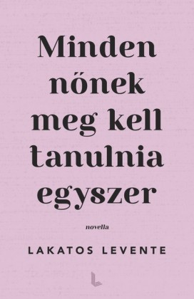 Minden nönek meg kell tanulnia egyszer