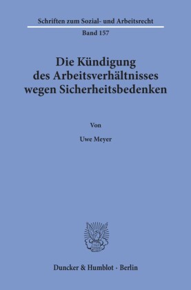 Die Kündigung des Arbeitsverhältnisses wegen Sicherheitsbedenken.