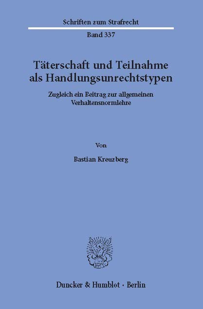Täterschaft und Teilnahme als Handlungsunrechtstypen. main product photo