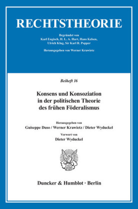 Konsens und Konsoziation in der politischen Theorie des frühen Föderalismus.