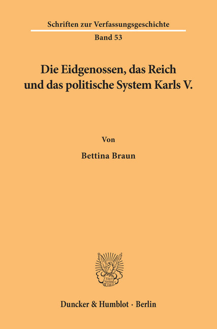 Die Eidgenossen, das Reich und das politische System Karls V. main product photo