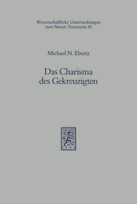Das Charisma des Gekreuzigten