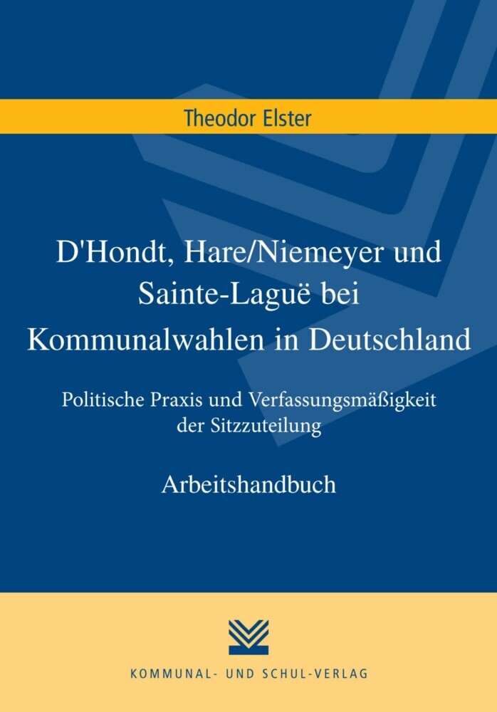 D'Hondt, Hare/Niemeyer und Sainte-Laguë bei Kommunalwahlen in Deutschland main product photo