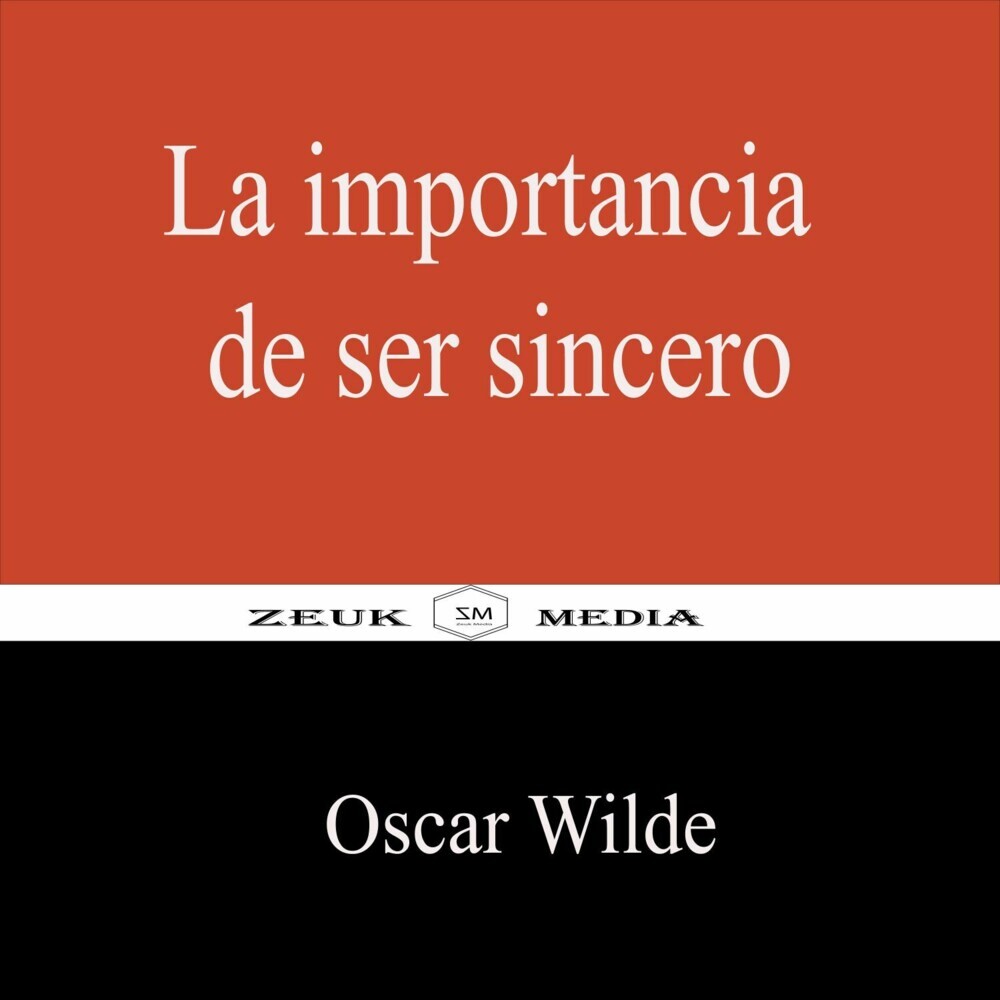 La importancia de ser sincero main product photo