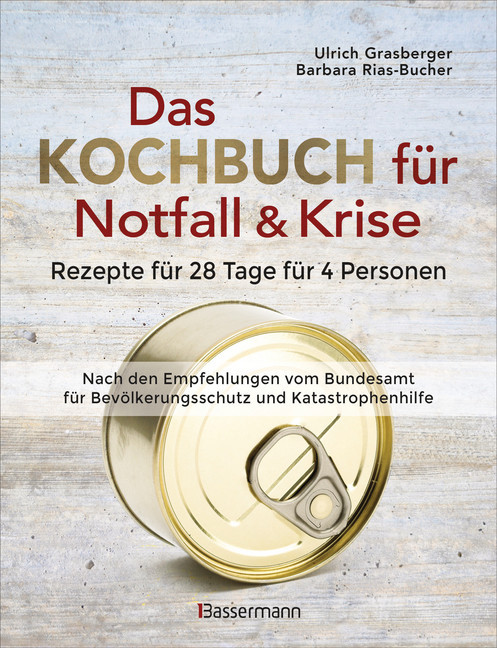 Das Kochbuch für Notfall und Krise - Rezepte für 28 Tage für 4 Personen. 3 Mahlzeiten und 1 Snack pro Tag. main product photo