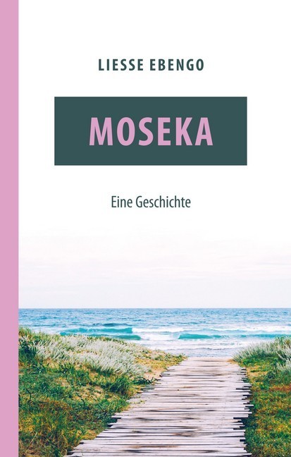 Moseka - eine Geschichte main product photo