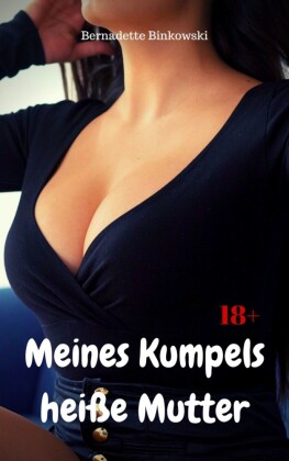Meines Kumpels heiße Mutter