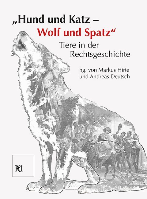 "Hund und Katz - Wolf und Spatz" Tiere in der Rechtsgeschichte main product photo