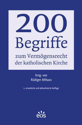 200 Begriffe zum Vermögensrecht der katholischen Kirche