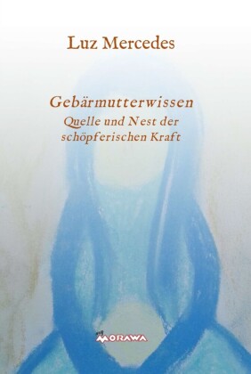 Gebärmutterwissen
