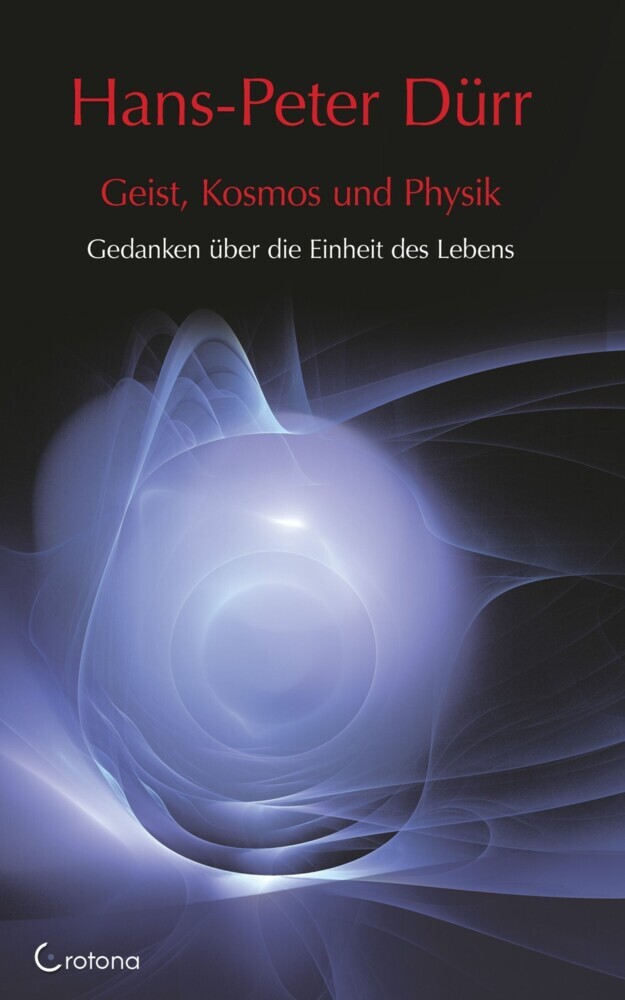 Geist, Kosmos und Physik: Gedanken über die Einheit des Lebens main product photo